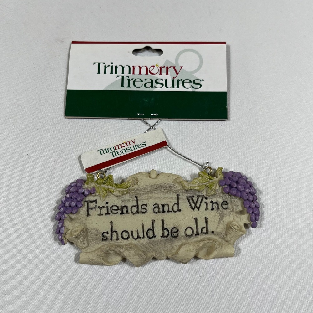 Trimmery Treasures Wine Ornament Cream Friends and Wine Should Be Old